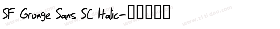 SF Grunge Sans SC Italic字体转换